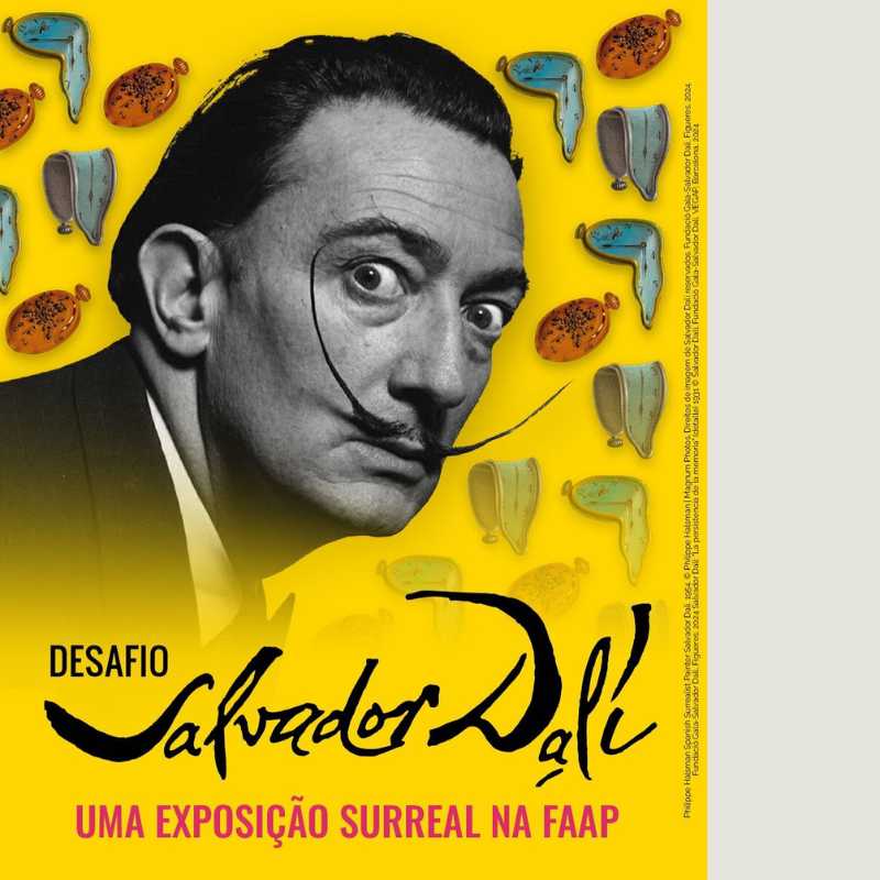 Cartaz da exposição “Desafio Salvador Dalí: Uma Exposição Surreal na FAAP”/Reprodução